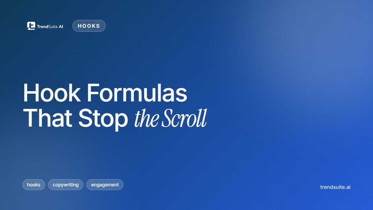 TrendSuite poster: Hook Formulas That Stop the Scroll